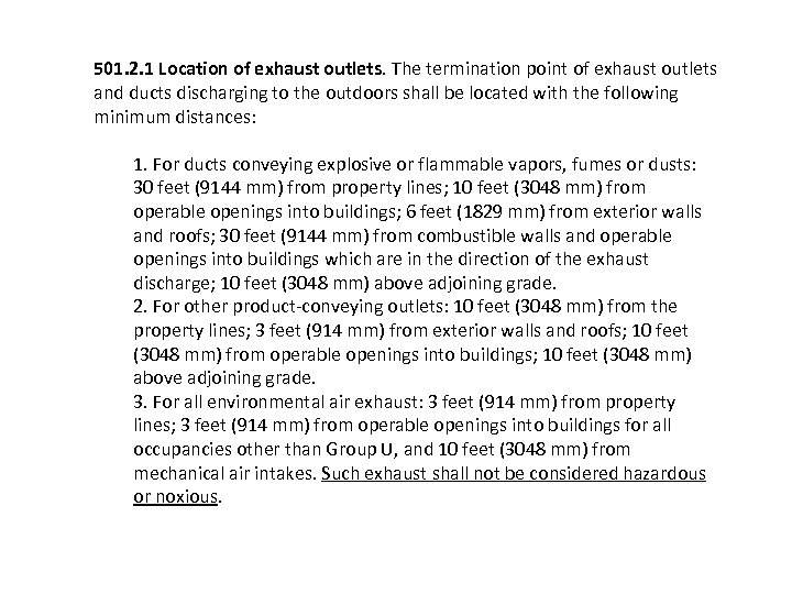 501. 2. 1 Location of exhaust outlets. The termination point of exhaust outlets and