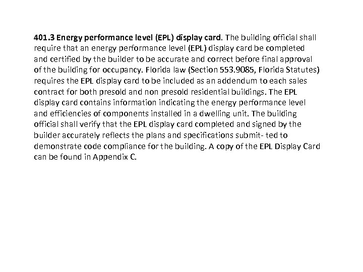 401. 3 Energy performance level (EPL) display card. The building official shall require that