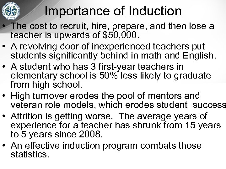Importance of Induction • The cost to recruit, hire, prepare, and then lose a