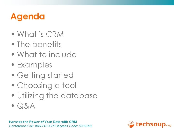 Agenda • What is CRM • The benefits • What to include • Examples