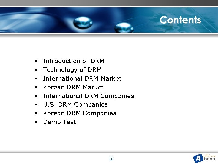 Contents § § § § Introduction of DRM Technology of DRM International DRM Market