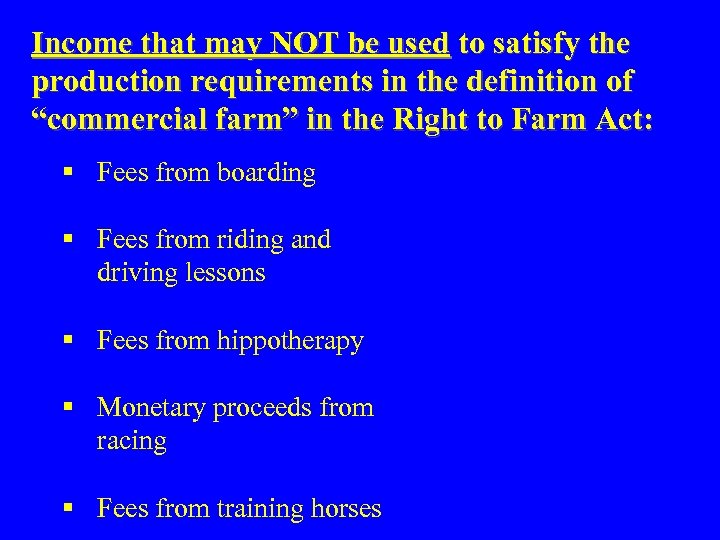 Income that may NOT be used to satisfy the production requirements in the definition