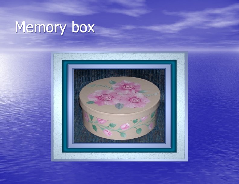 Memory box 