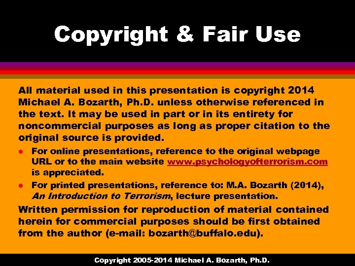 Copyright & Fair Use All material used in this presentation is copyright 2014 Michael