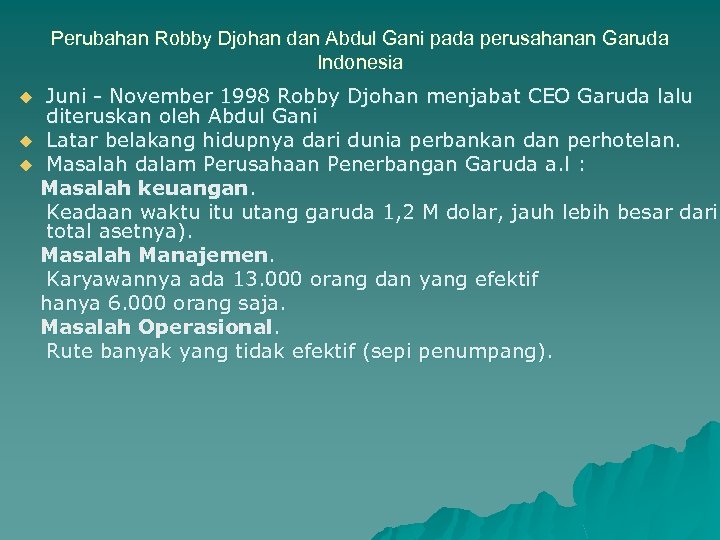 Perubahan Robby Djohan dan Abdul Gani pada perusahanan Garuda Indonesia Juni - November 1998