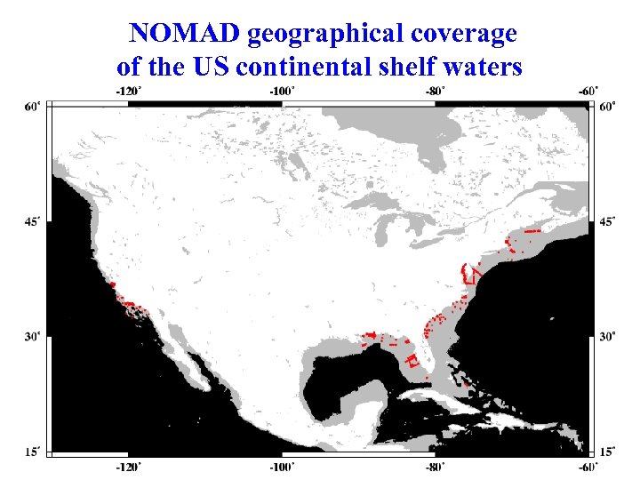 NOMAD geographical coverage of the US continental shelf waters 