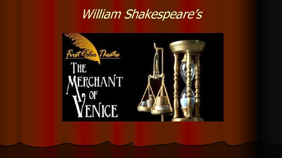 William Shakespeare’s 