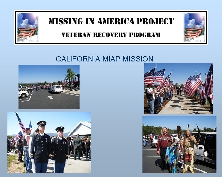 CALIFORNIA MIAP MISSION 