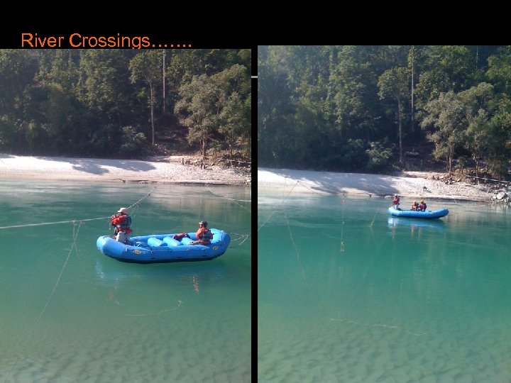 River Crossings……. 20 