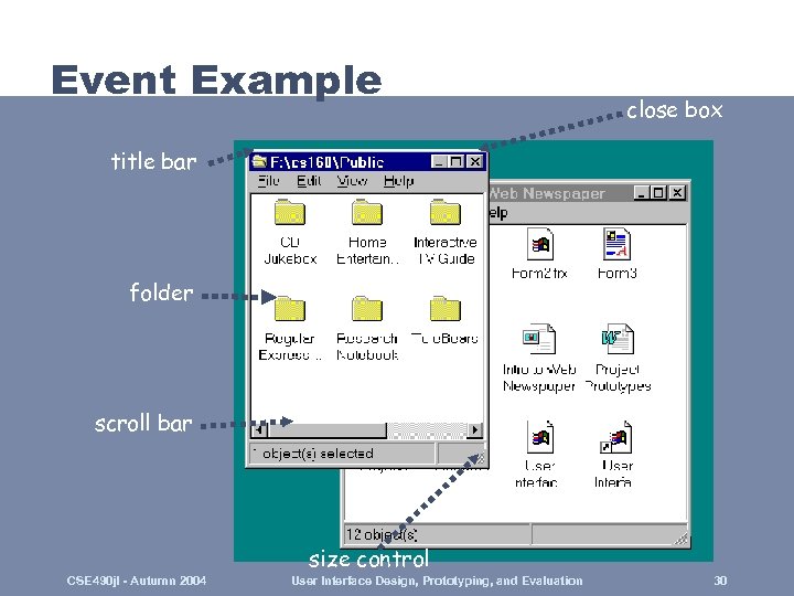 Event Example close box title bar folder scroll bar size control CSE 490 jl