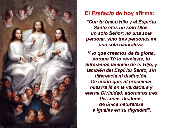 El Prefacio de hoy afirma: 