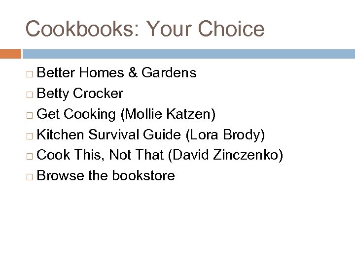 Cookbooks: Your Choice Better Homes & Gardens ¨ Betty Crocker ¨ Get Cooking (Mollie