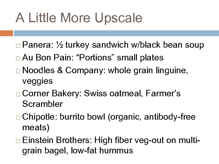 A Little More Upscale Panera: ½ turkey sandwich w/black bean soup ¨ Au Bon