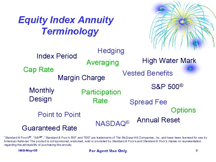 Equity Index Annuity Terminology Index Period Cap Rate Hedging Margin Charge Monthly Design High