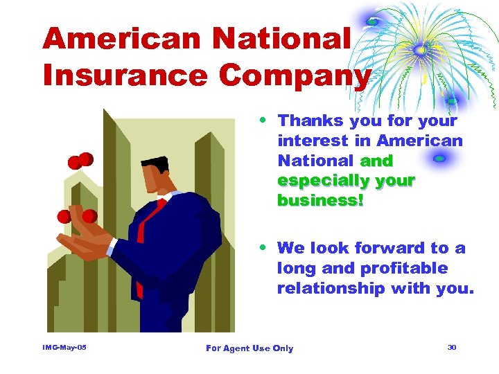 American National Insurance Company • Thanks you for your interest in American National and