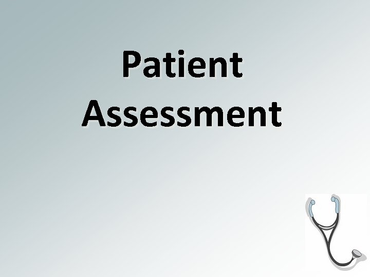 Patient Assessment 