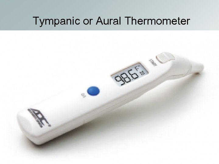 aural tympanic thermometers