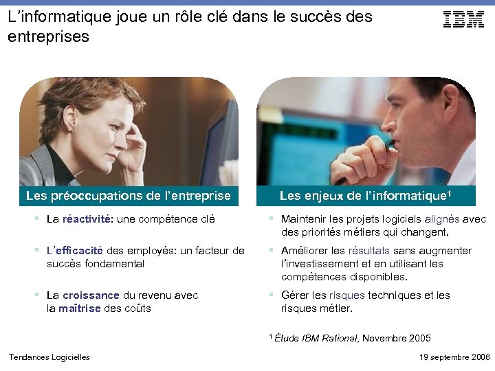 L’informatique joue un rôle clé dans le succès des entreprises Les préoccupations de l’entreprise