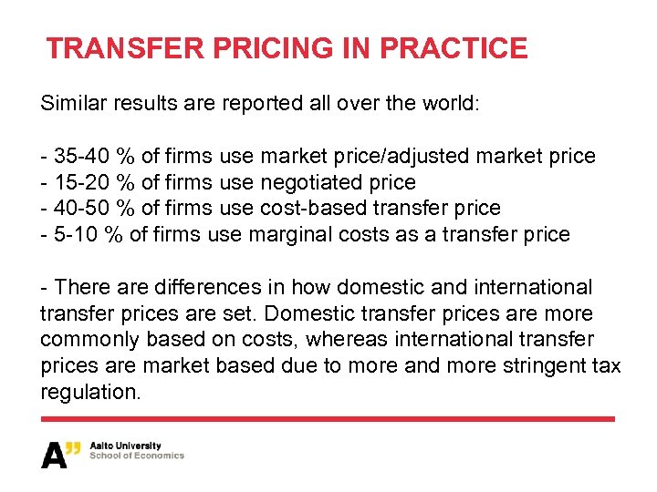 TRANSFER PRICING IN PRACTICE Similar results are reported all over the world: - 35