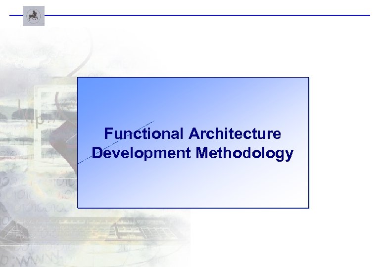 Functional Architecture Development Methodology 
