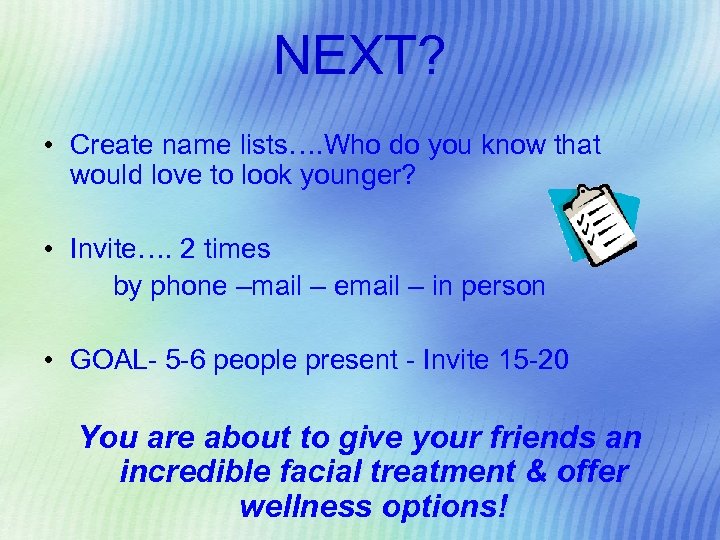 NEXT? • Create name lists…. Who do you know that would love to look