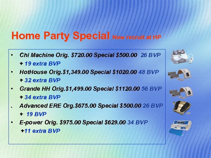 Home Party Special New recruit at HP • • • Chi Machine Orig. $720.