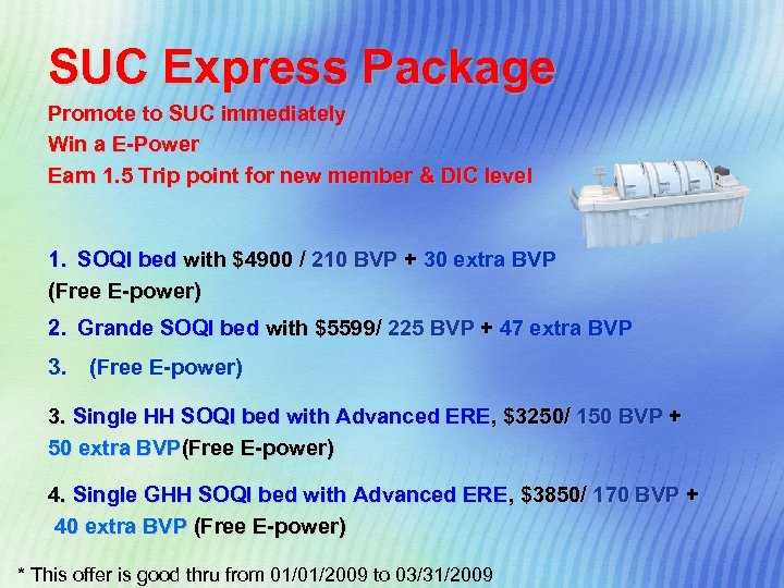 SUC Express Package Promote to SUC immediately Win a E-Power Earn 1. 5 Trip