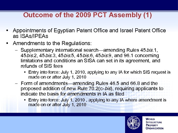 Outcome of the 2009 PCT Assembly (1) • Appointments of Egyptian Patent Office and
