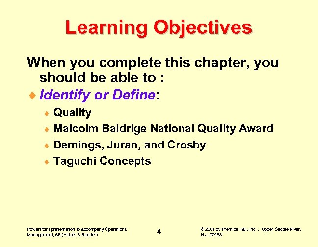 Learning Objectives When you complete this chapter, you should be able to : ¨