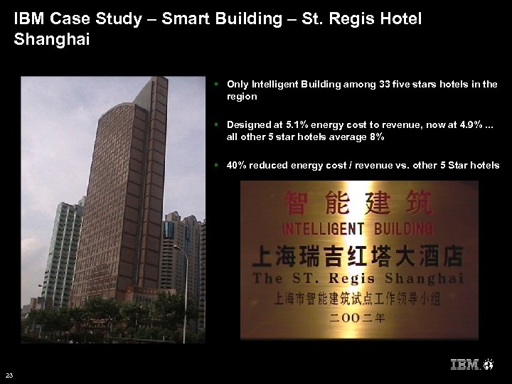 IBM Case Study – Smart Building – St. Regis Hotel Shanghai § Only Intelligent