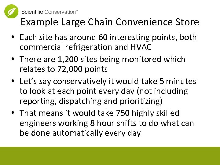 Example Large Chain Convenience Store • Each site has around 60 interesting points, both
