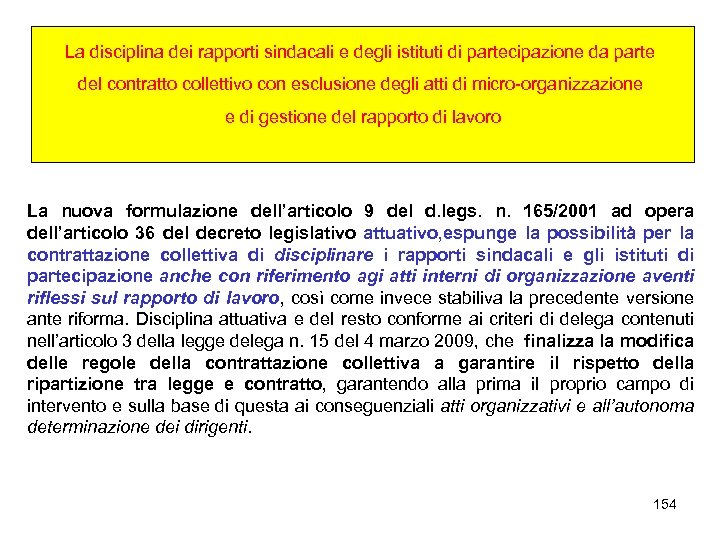 La disciplina dei rapporti sindacali e degli istituti di partecipazione da parte del contratto