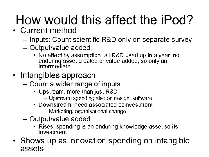 How would this affect the i. Pod? • Current method – Inputs: Count scientific