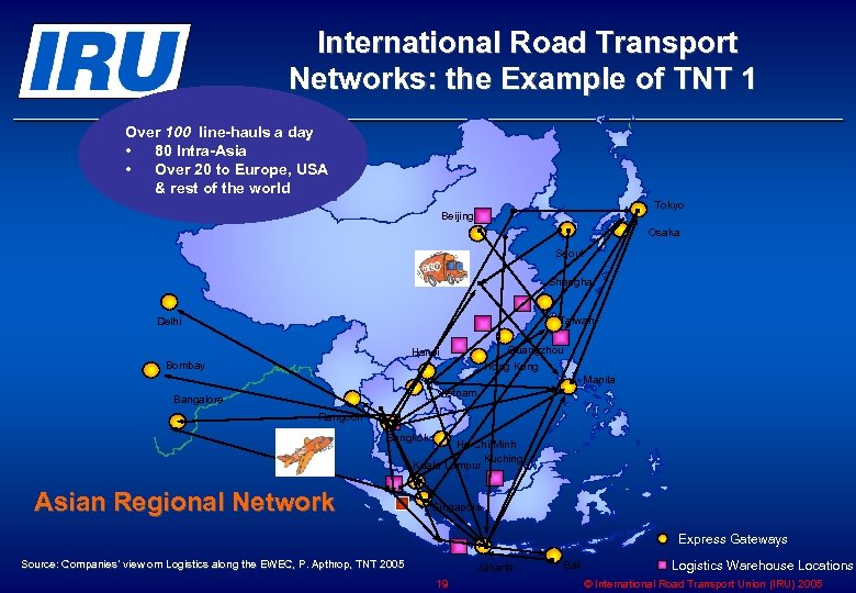International Road Transport Networks: the Example of TNT 1 Over 100 line-hauls a day
