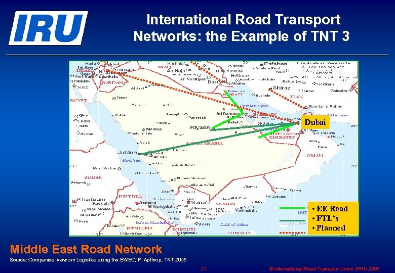 International Road Transport Networks: the Example of TNT 3 Dubai • EE Road •