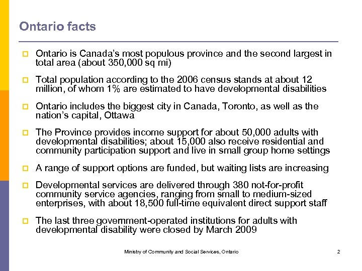 Ontario facts p Ontario is Canada’s most populous province and the second largest in