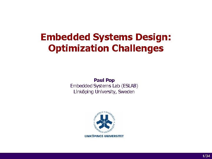 Embedded Systems Design Optimization Challenges Paul Pop Embedded