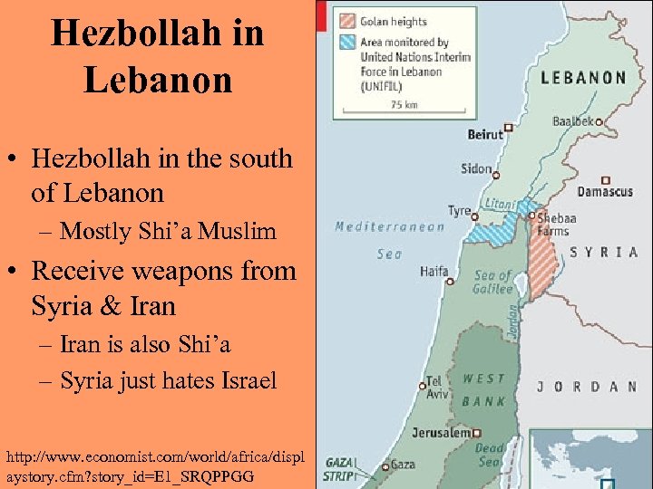 Hezbollah in Lebanon • Hezbollah in the south of Lebanon – Mostly Shi’a Muslim