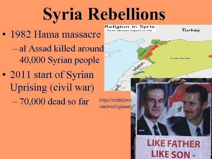 Syria Rebellions • 1982 Hama massacre – al Assad killed around 40, 000 Syrian