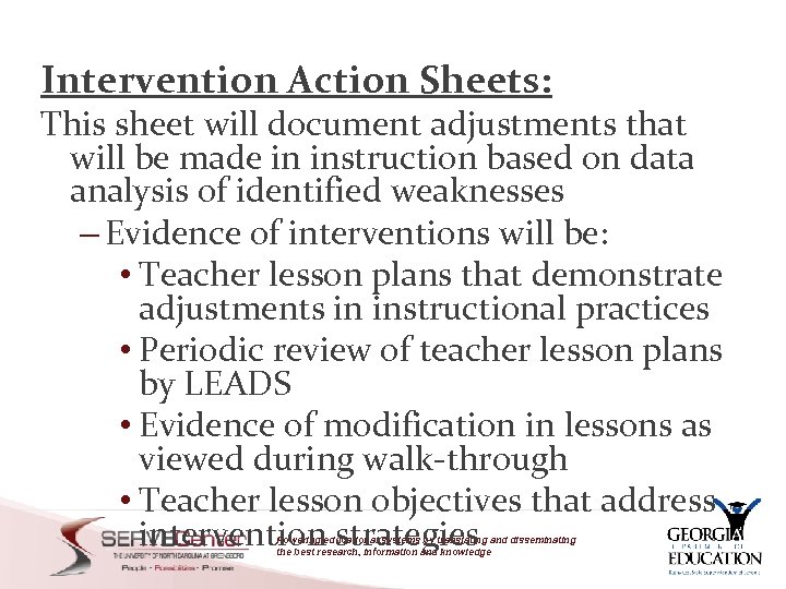 Intervention Action Sheets: This sheet will document adjustments that will be made in instruction