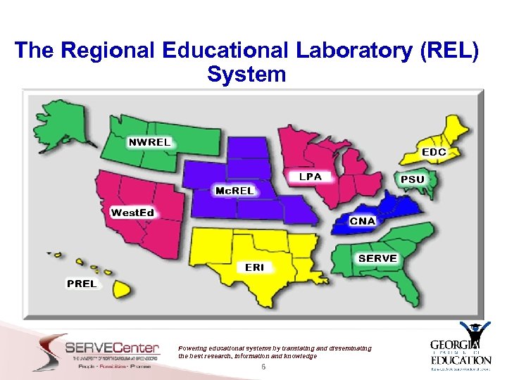 The Regional Educational Laboratory (REL) System Powering educational systems by translating and disseminating the