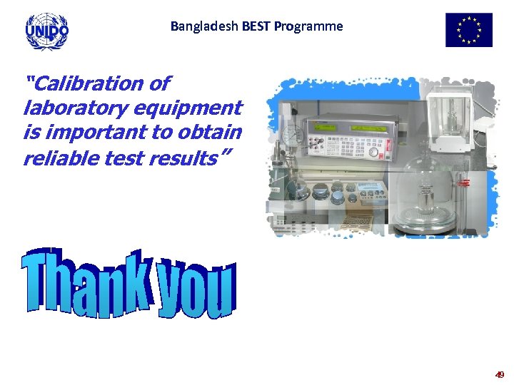 Bangladesh BEST Programme “Calibration of laboratory equipment is important to obtain reliable test results”