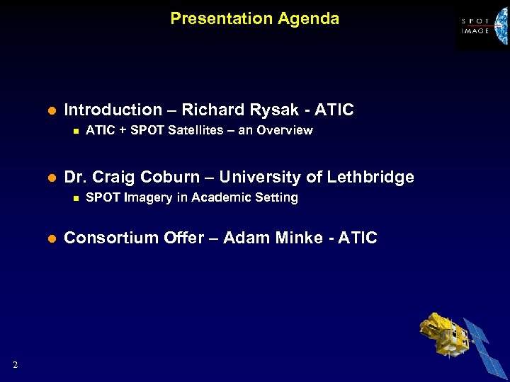 Presentation Agenda l Introduction – Richard Rysak - ATIC n l Dr. Craig Coburn