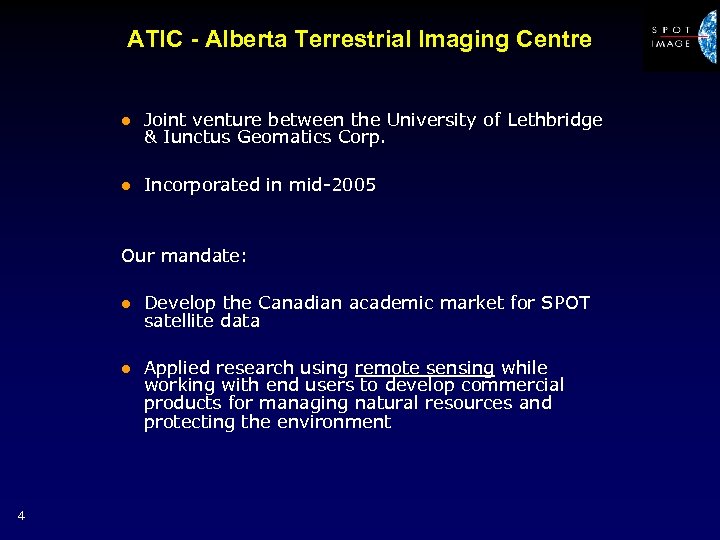 ATIC - Alberta Terrestrial Imaging Centre l Joint venture between the University of Lethbridge