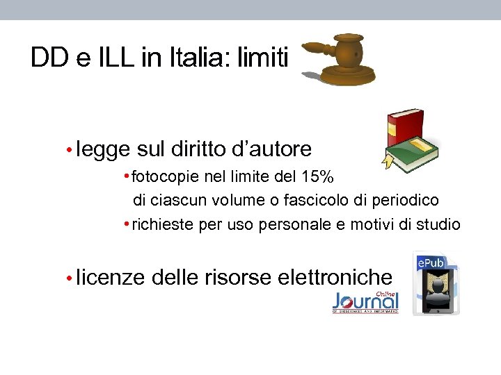 DD e ILL in Italia: limiti • legge sul diritto d’autore • fotocopie nel