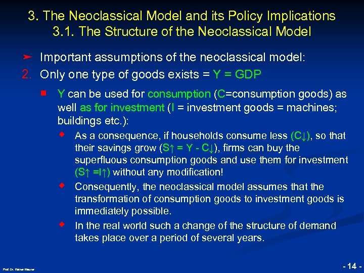 3. The Neoclassical Model and its Policy Implications 3. 1. The Structure of the