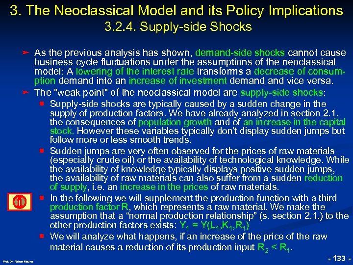 3. The Neoclassical Model and its Policy Implications 3. 2. 4. Supply-side Shocks ©