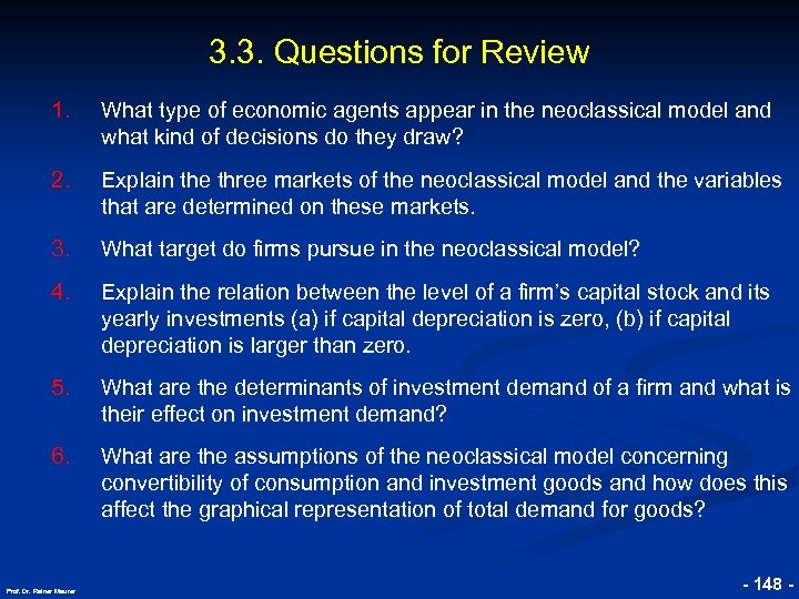 3. 3. Questions for Review What type of economic agents appear in the neoclassical