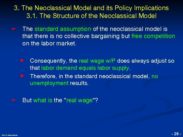 3. The Neoclassical Model and its Policy Implications 3. 1. The Structure of the