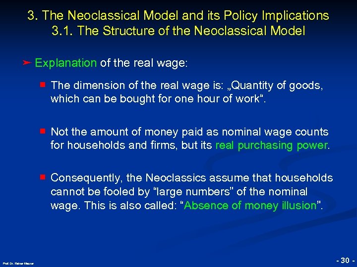 3. The Neoclassical Model and its Policy Implications 3. 1. The Structure of the